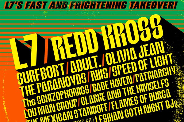 Redd Kross, Surfbort, NIIS, more to play L7's inaugural 'Fast and Frightening Takeover' show
