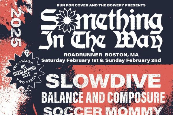 Slowdive, American Football, Fiddlehead, Mannequin Pussy, more to play Something In The Way