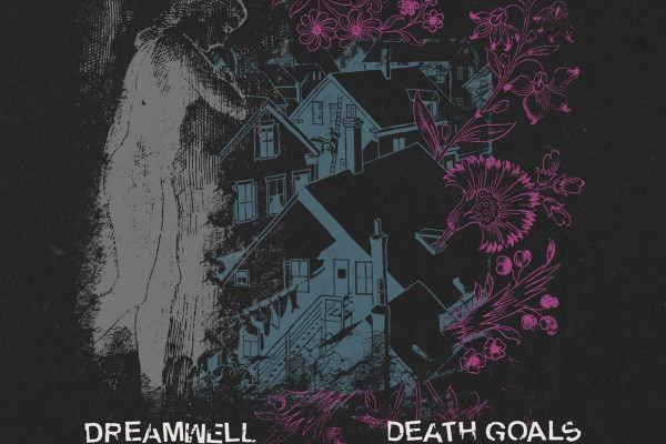Death Goals and Dreamwell surprise-release split EP