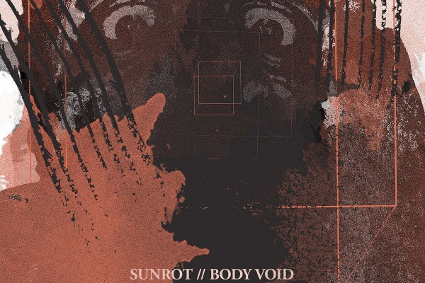 Sunrot and Body Void to release split record