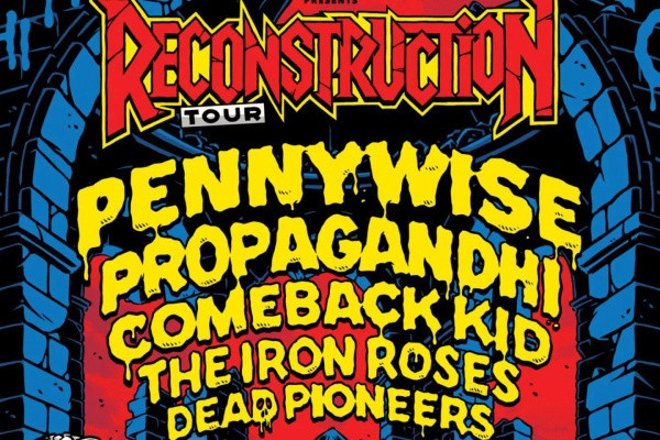 Pennywise / Propagandhi / Comeback Kid / The Iron Roses / Dead Pioneers (Europe)