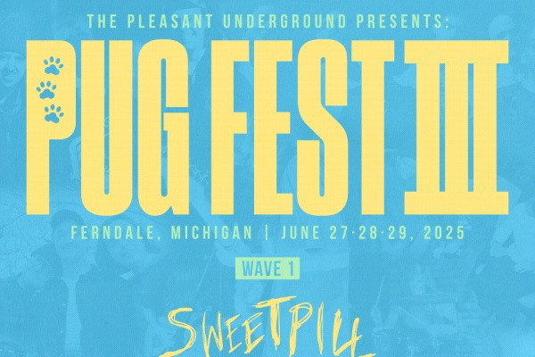 Sweet Pill, Awakebutstillinbed, Blind Equation, more to play Pug Fest 2025