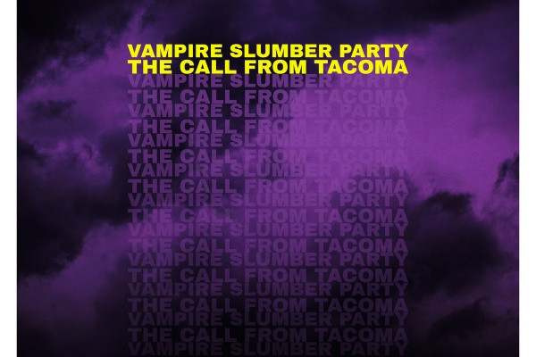 Vampire Slumber Party: "The Call From Tacoma" (ft. Frankie Stubbs of Leatherface)