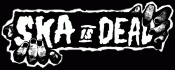 Ska Is Dead comp to include Flatliners, MU330, Big D, Subb, Catch 22