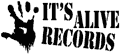It's Alive Records
